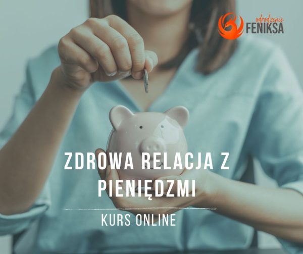 Zdrowa Relacja z Pieniędzmi.